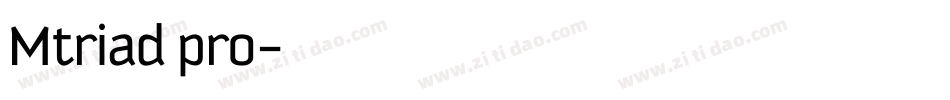 Mtriad pro字体转换